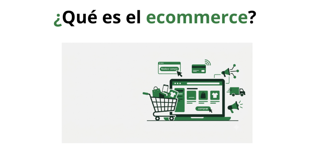 Qué es el ecommerce y cómo funciona en 2026